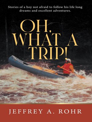 cover image of Oh, What a Trip!